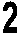 2